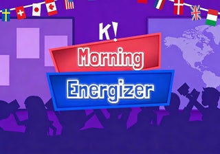 Morning Energizers!