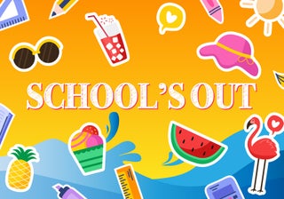 School's Out!