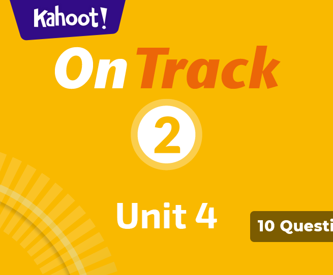 On Track Level 2 Unit 4 - Kahoot! Quiz