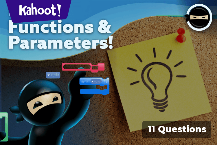 Code Ninjas Discover: Functions and Parameters! - Kahoot! Quiz