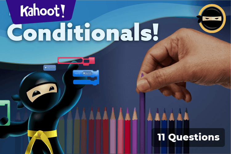 Code Ninjas Discover: Conditionals! - Kahoot! Quiz