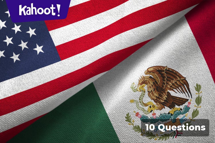 Play Kahoot! United States History The MexicanAmerican War