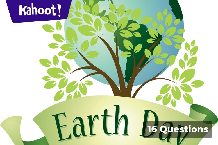 Play Kahoot! Earth Day Advisory Lesson