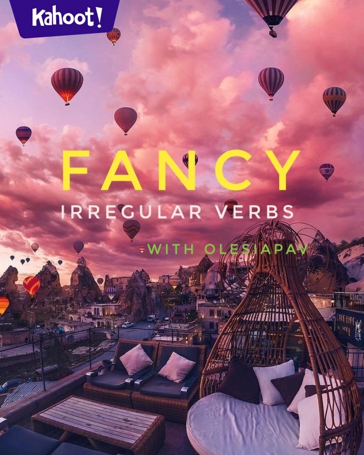 Irregular verbs FANCY 3rd - Kahoot! Quiz