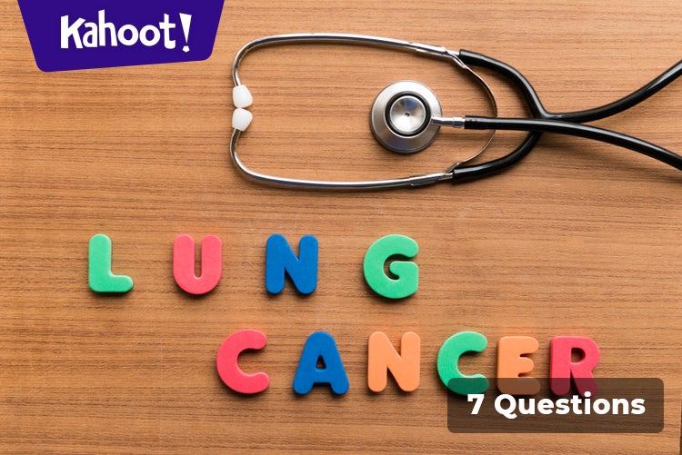 Lung cancer - Kahoot! Quiz