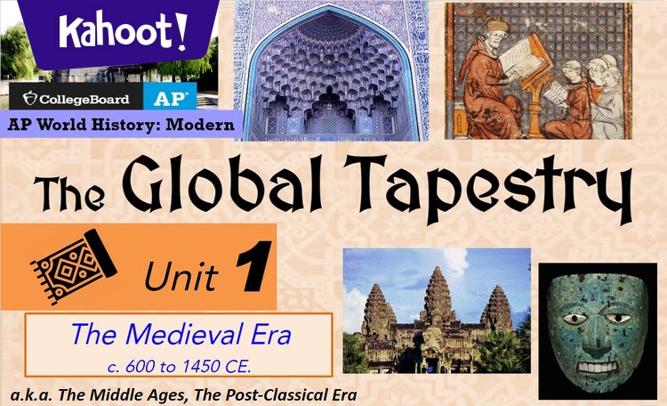 Unit 1 - The Global Tapestry Review (AP WORLD) - Kahoot! Quiz