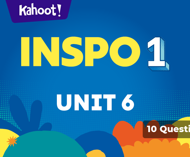 Inspo Level 1 Unit 6 - Kahoot! Quiz