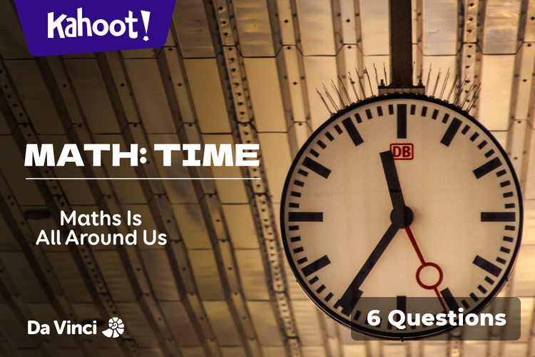 Math: Time - Kahoot! Quiz