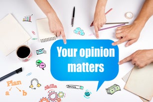 Your opinion matters