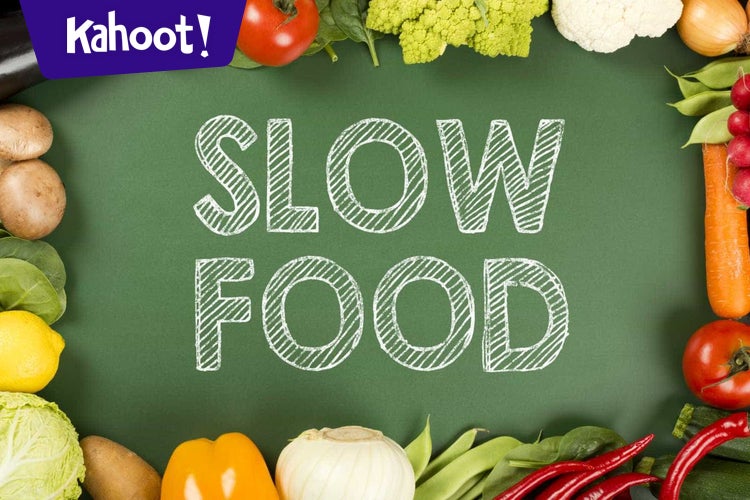 Play Kahoot! Slow Food