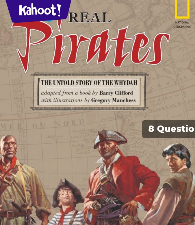Real Pirates The Untold Story of the Whydah Kahoot! Quiz