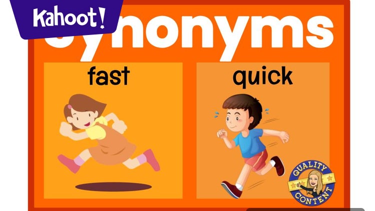 Synonyms: Words That Mean the Same ELA - Kahoot! Quiz