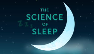 A crescent moon with text The Science of Sleep