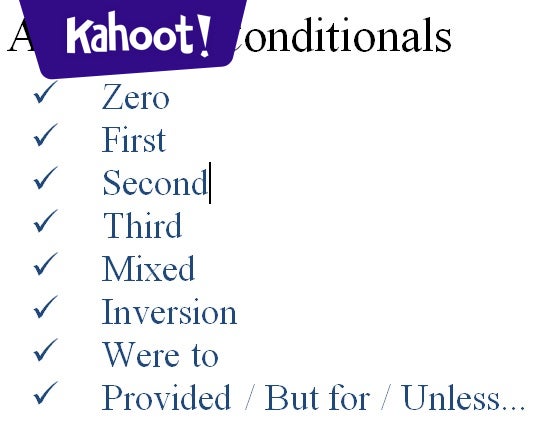 C1 C2 Conditionals - Kahoot! Quiz