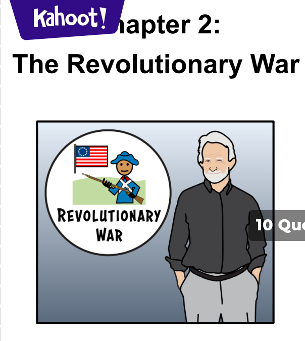 ULS Unit 25 Middle: Ch 2: The Revolutionary War - Kahoot! Quiz
