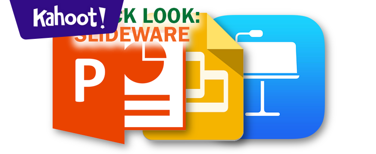 Slideware Basics - Kahoot! Quiz